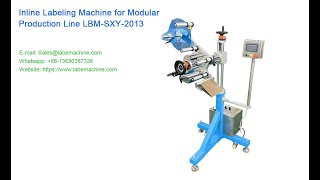 Inline Labeling Machine For Modular Production Line Lbm-Sxy-2013