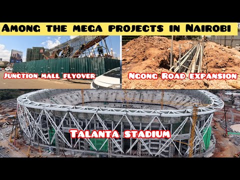 Talanta Stadium Updates As Of October 2025 Ngong Road Expansion And Junction Mall Flyover Progress 