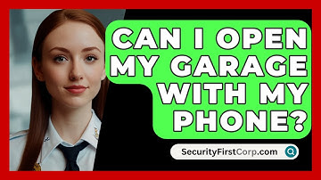 Can I Open My Garage With My Phone? - SecurityFirstCorp.com