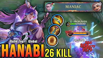 26 Kills + MANIAC!! Hanabi Insane Attack Speed Build - Build Top 1 Global Hanabi ~ MLBB