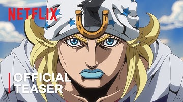 STEEL BALL RUN JoJo’s Bizarre Adventure | Official Teaser | Netflix Anime