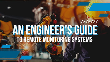 An Engineer’s Guide to Remote Monitoring Systems Training + SCADA Software Demo