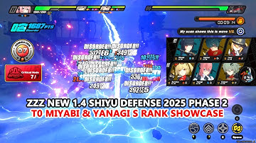 ZZZ New 1.4 Shiyu Defense 2025 Phase 2 : T0 Miyabi & Yanagi S Rank Showcase
