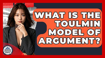 What Is The Toulmin Model Of Argument? - Making Politics Simple