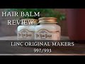 【HAIR BALM REVIEW】美容師がおすすめする　LINC ORIGINAL MAKERS 997/993