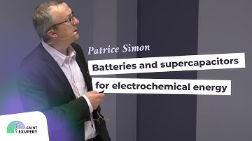 Batteries and supercapacitors for electrochemical energy storage by Patrice Simon