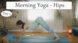 7 Day Good Morning Yoga Journey - Day 4 - Hips