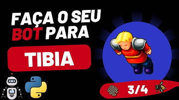 Faça seu próprio bot com python para o TIBIA 3/4