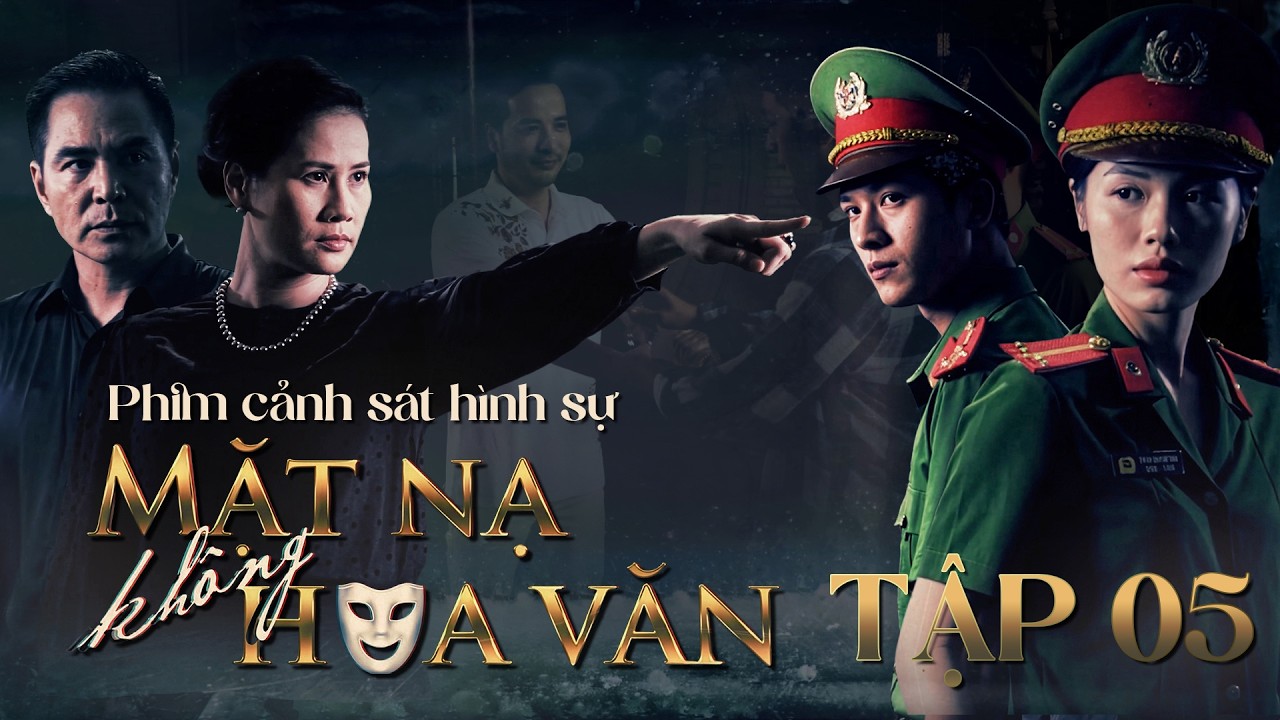 Phim Cảnh Sát Hình Sự 2026 Mới Nhất - Mặt Nạ Không Hoa Văn Tập 5: Đe Doạ