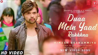 Duaa Mein Yaad Rakhana | Himesh Reshammiya New Song 2021 ❣ Hindi New Song 2021 | Himesh New Song