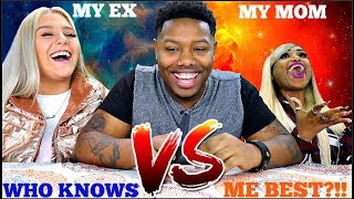 Who Knows Me Best⁉️ MY MOM BLOVESLIFE VS MY EX🤔
