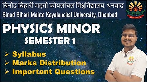 BBMKU B.Sc. PHYSICS MINOR | SYLLABUS | MARKS DISTRIBUTION | IMPORTANT QUESTIONS | SEMESTER 1