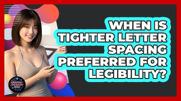 When Is Tighter Letter Spacing Preferred For Legibility?