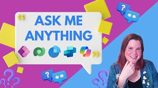 Ask Me Anything: Copilot, Power Platform, Dynamics 365 and more!