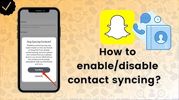 How to enable/disable contact syncing on Snapchat? - Snapchat Tips