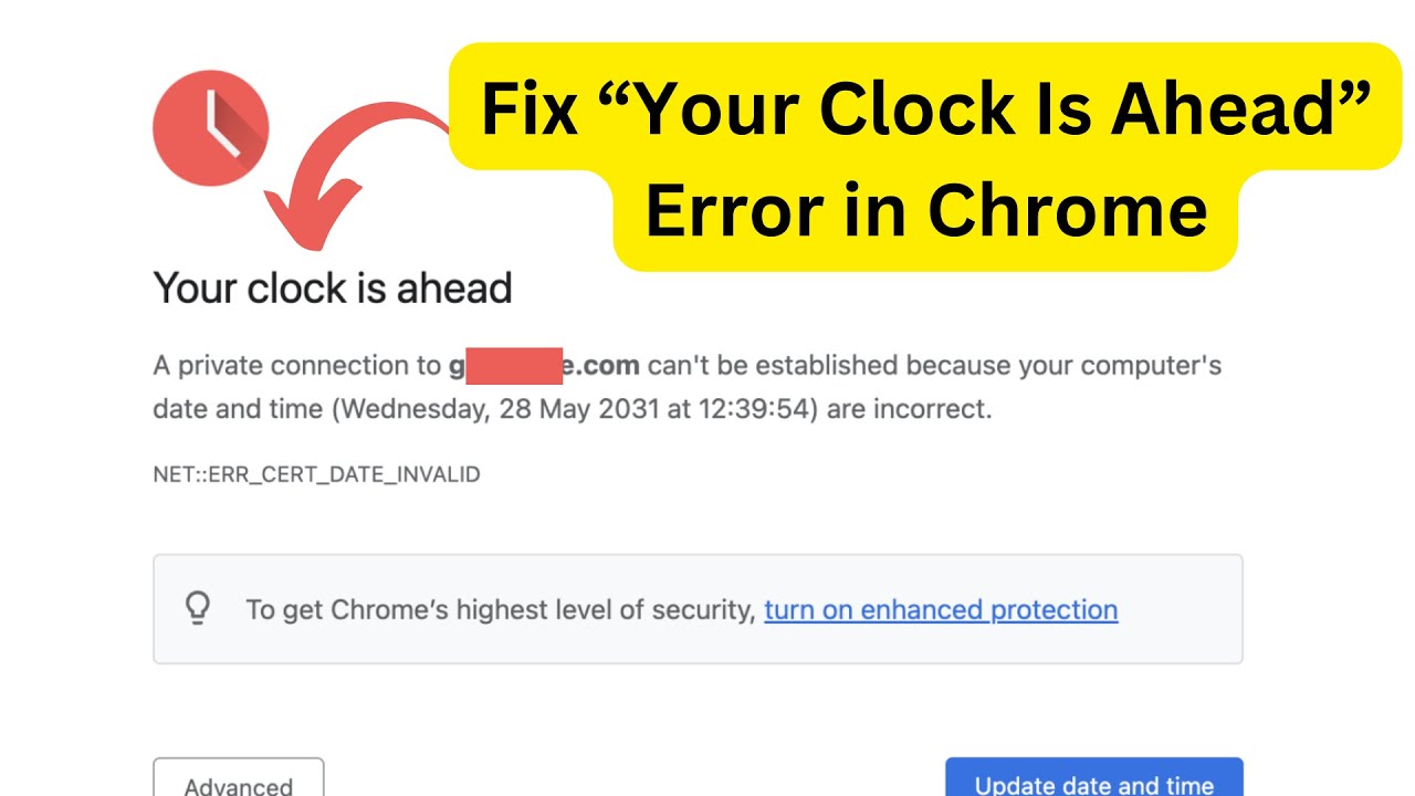 Clock Ahead? Fix This Annoying Chrome Error in 4 Easy Steps