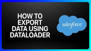 Famous How To Export Data Using Dataloader From Salesforce Tutorial Wealth