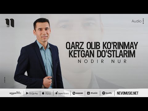 Nodir Nur — Qarz olib ko'rinmay ketgan do'stlarim (audio 2022)