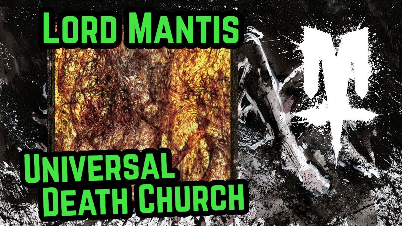 LORD MANTIS Follow Up DEATH MASK w/ The Vile UNIVERSAL DEATH CHURCH (Album Review)