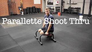 Parallette Shoot Thru