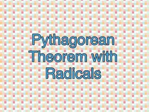 Pythagorean Theorem with Radicals!