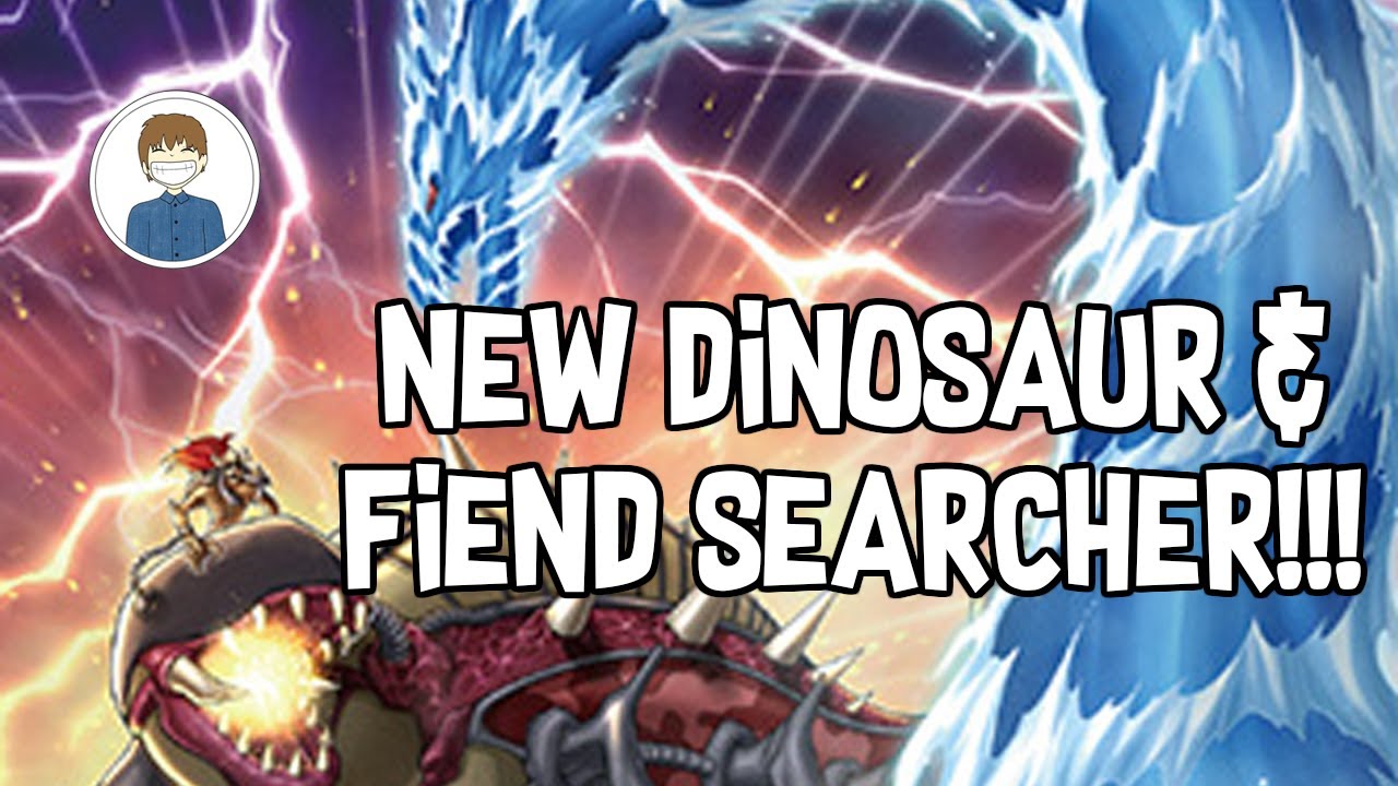 NEW DINOSAUR/FIEND SEARCH SPELL! Yu-Gi-Oh!