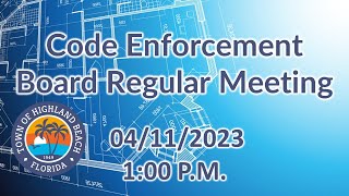 04/11/2023 Code Enforcement Board Regular Meeting Profile