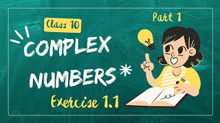 Complex numbers, class 10 Exercise 1.1 . Part #1