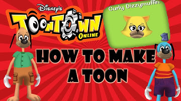 Toontown Tutorial: How To Make a Toon