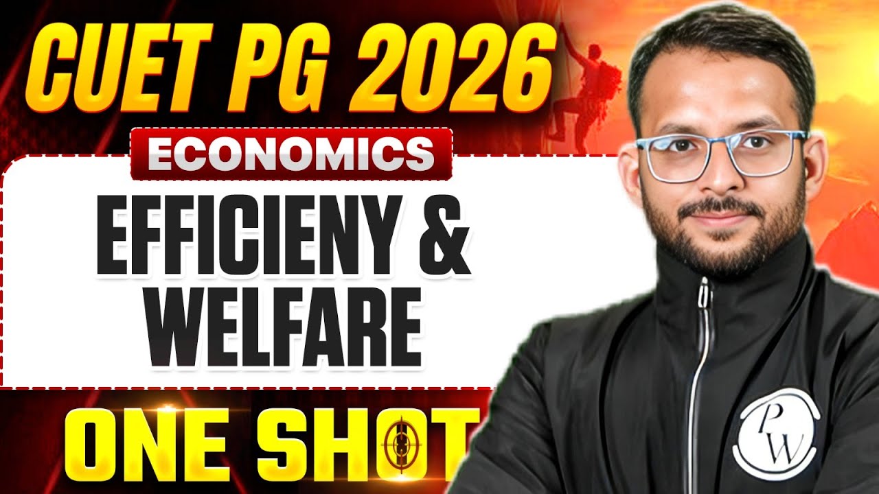 CUET PG Economics 2026 | Efficiency and welfare | CUET PG Economics One ...