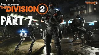 THE DIVISION 2 Playthrough Part 7 - Potomac Event Center