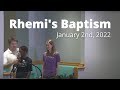 Rhemi&#39;s Baptism, Jan 2, 2022