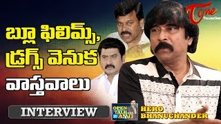 Hero bhanuchander exclusive interview | open talk with anji | #09 | telugu interviews