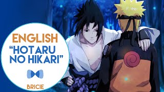 Video thumbnail of "【BriCie】 Hotaru no Hikari (English) - Naruto Shippuden OP 5"