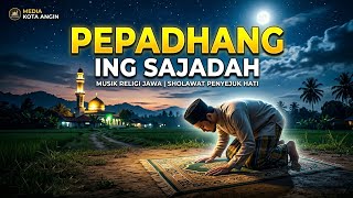 PEPADHANG ING SAJADAH | MKT #video #sholawat #jawa #sujud #sholat #hijrah #videoislami 