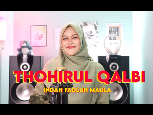 TOHIRUL QOLBI (COVER) | INDAH FADLUN MAULA class=