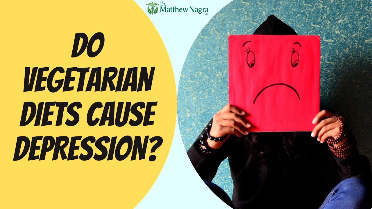 Do Vegetarian Diets Cause Depression? (NEW RESEARCH) YouTube