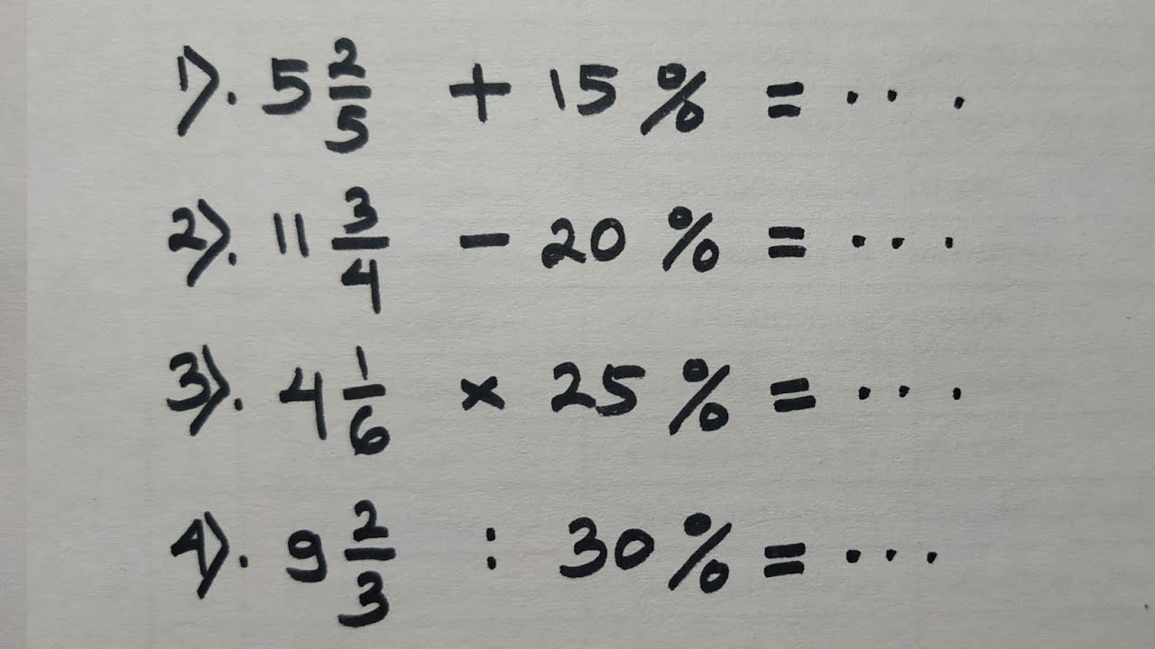 Cara Mudah Penjumlahan, Pengurangan, Perkalian dan Pembagian Pecahan Campuran dengan Persen