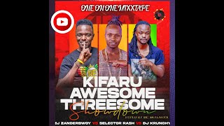 KIFARU AWESOME THREESOME SHOWDOWN ZJ ZANDERBWOY X SELECTOR RASH X DJ KRUNCHY HYPED BY MC SKYLARKS💣💯🚦