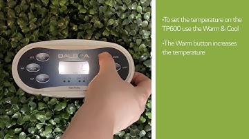 Setting The Temperature On The Balboa TP600 Top Panel