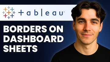 How To Add Borders Around Sheets On Dashboards In Tableau (Tutorial 2026)