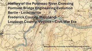 Berlin / Brunswick - Lovettsville Potomac River Crossing - Civil War Era Pontoon Bridge Engineering