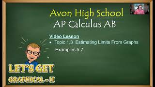 Avon High School - AP Calculus AB - Topic 1.3 - Examples 5-7