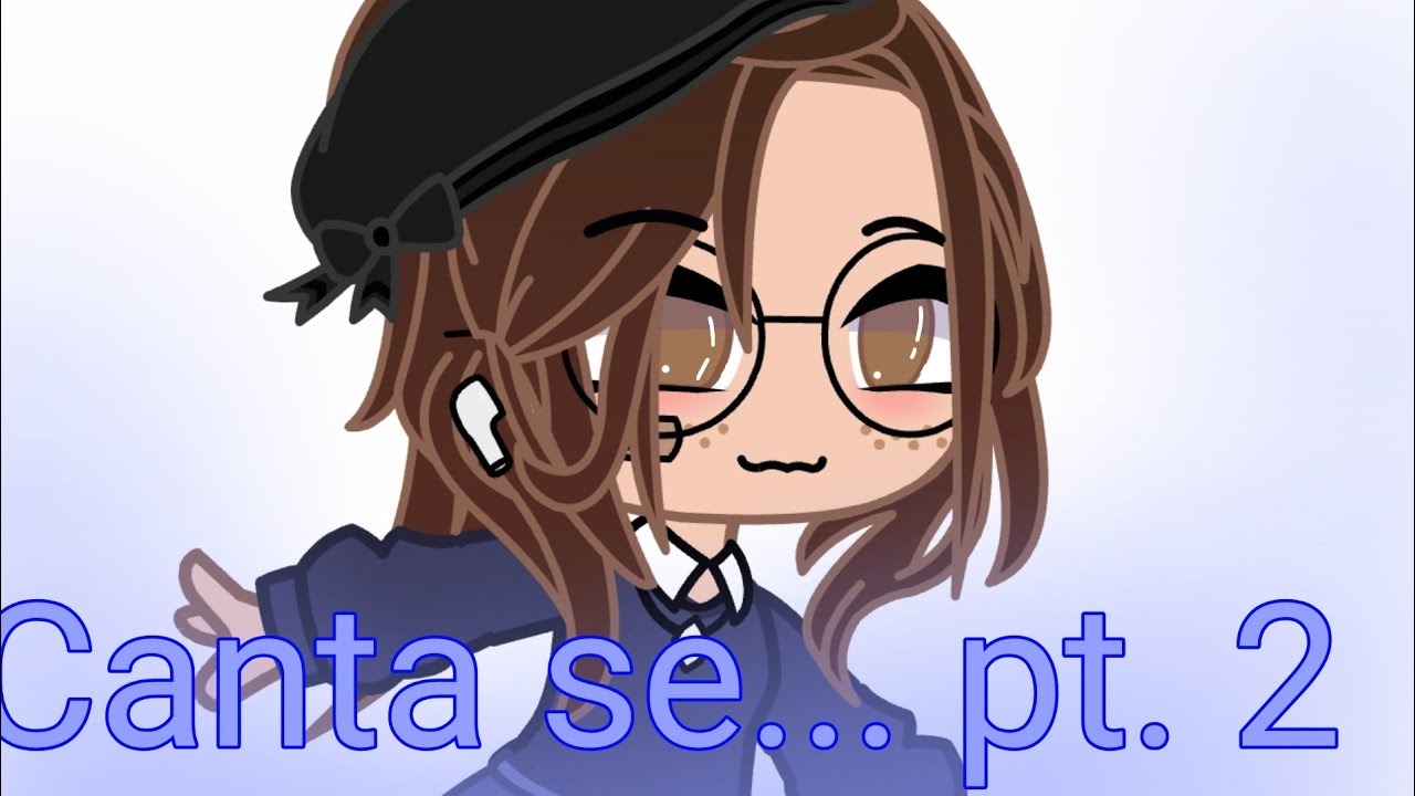 canta se... pt. 2 💖💞 ️ YouTube canta se... pt. 2 💖💞 ️ YouTube