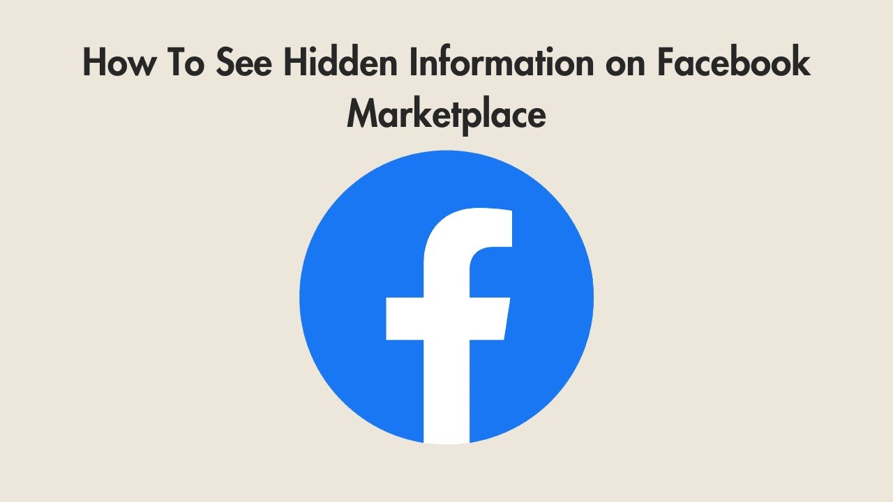How To See Hidden Information on Facebook Marketplace