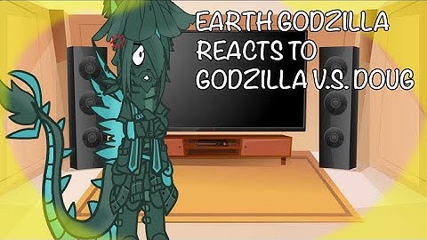Godzilla earth react to Godzilla Earth vs Doug By @slickshorts3590