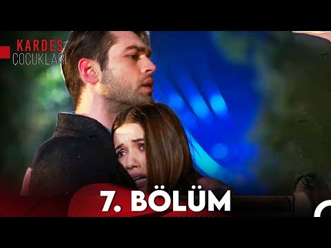 Kardeş Çocukları 7. Bölüm (FULL HD)