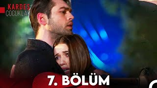 Kardeş Çocukları 7. Bölüm (FULL HD)