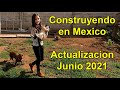Construyendo mi casa en Mexico: Actualizacion 16 de Junio del 2021 [V-blog151]