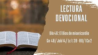 Lectura devocional: Día 46: Gn 48/ Job 14/ Lc 1:39-80 / 1Co 2 | Pt. Jairon Font